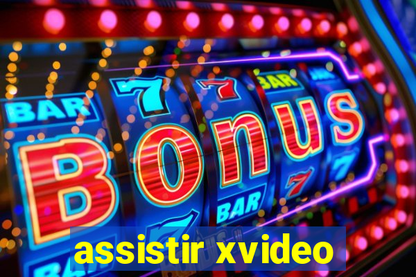 assistir xvideo